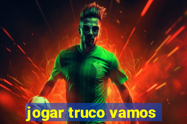 jogar truco vamos